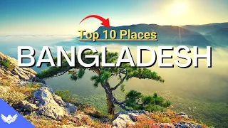 Top 10 Places to Visit in Bangladesh | Travel Video (4K)