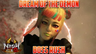 Nioh 2 - Dream of the Demon BOSS RUSH - Bury the Light