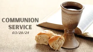 Thursday Evening Service (03/28/2024)