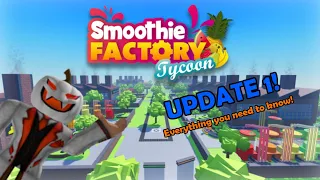 EVERYTHING you need to know about the FIRST update for Roblox Smoothie Factory Tycoon!