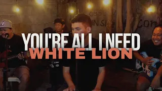 You're All I Need - White Lion cover by THeDons