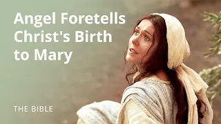 Luke 1 | An Angel Foretells Christ's Birth to Mary | The Bible