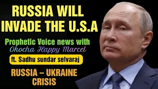 Russia Will Invade The U.S (Russia Ukraine Tension) | Sadhu Sundar selvaraj | Prophetic News