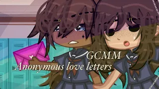 Anonymous love letters~||~Girl x Girl~||~GCMM~||~GL/Girl love~||~G O L D E N S I L V E R~||ORIGINAL