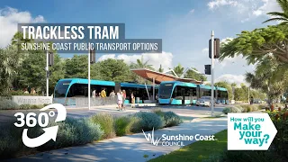 Sunshine Coast Trackless Tram - 360 VR Experience