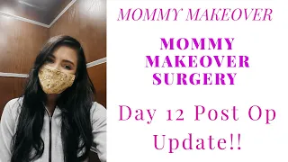 MOMMY MAKEOVER- Day 12 post op. Body/Scar Quick Update