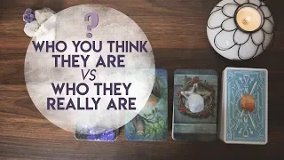 Who You Think They Are vs Who They Really Are? | PICK A CARD