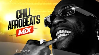 2023 Chill Afrobeats Mix - DJ Chief 254 (Burna Boy, Bnxn, Ruger, Ayra Starr) Ep. 2