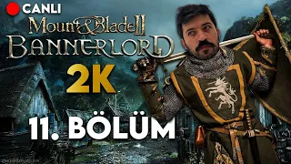 🔴 KRAL NEFESİM ENSENDE  | M&B Bannerlord Türkçe 11. Bölüm (2022)