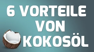 6 Vorteile von Kokosöl (Kokosfett)