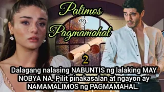 PART 2: Dalaga NABUNTIS ng lalaking may NOBYA na. Pinakasalan at ngayon ay namamalimos ng pagmamahal