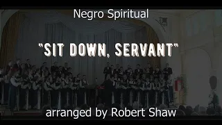 SIT DOWN, SERVANT - arr. by R.Shaw (Г.Ліознов та хор ОНМА)