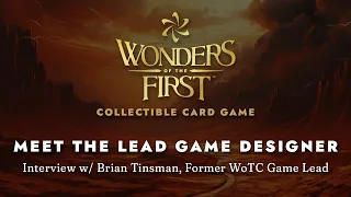 Brian Tinsman Interview - Wonders Head of Game Design