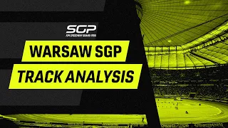 Track Analysis #WarsawSGP | FIM Speedway Grand Prix