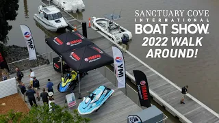 Sanctuary Cove International Boat Show 2022 Walk-Around!