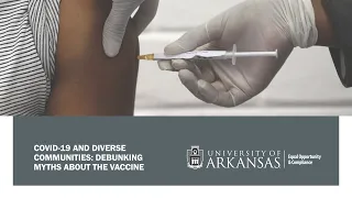 Covid-19 and Diverse Communities: Debunking Myths About the Vaccine