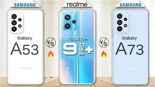 Samsung galaxy A53 vs Realme 9 Pro Plus vs Galaxy A73 5G Camera | AnTuTu | GeekBench Full Comparison