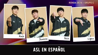 [ESP] ASL S17 Ronda de 16 Grupo C (Best, Light, Rush y Shuttle) - ASL Español (StarCastTV Español)