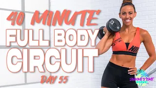 40 Minute Full Body Circuit Workout with Cardio Finisher | Summertime Fine 3.0 - Day 55
