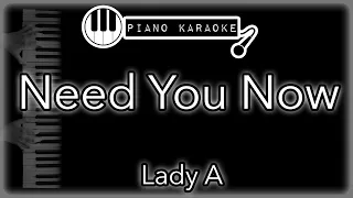 Need You Now - Lady A - Piano Karaoke Instrumental