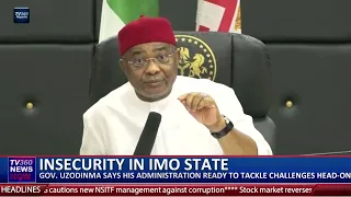 Gov. Uzodinma speaks on insecurity in Imo state