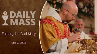 Catholic Daily Mass - Daily TV Mass - September 2, 2023