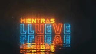 Maracaibo - Mientras llueve (VIDEOCLIP OFICIAL)