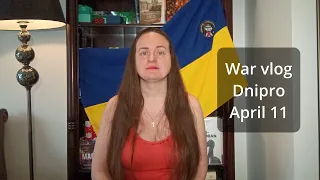 Dnipro wаr vlog. April 11