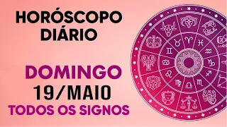 HORÓSCOPO DO DIA - DOMINGO DIA 19/05/24 - PREVISÕES PARA TODOS OS SIGNOS