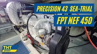 Precision 43 Flybridge Cruiser Sea-Trial: FPT NEF 450