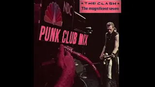 The Clash The Magnificent 7 Punk Club Mix