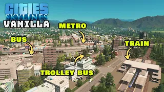 Building an Efficient Transport Hub in Vanilla Cities Skylines!