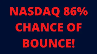 NASDAQ 86% CHANCE OF A BOUNCE!  // SP500 Nasdaq 100 SPY Stock QQQ IWM Stock Market Analysis