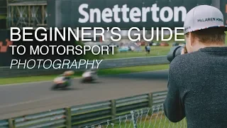 The Beginner's Guide to Motorsport Photography | Tutorial