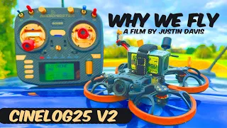 Why We Fly - A Film using Geprc Cinelog25 v2 by Justin Davis