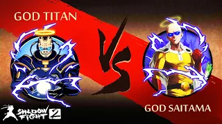 God Titan Vs God Saitama Shadow Fight 2