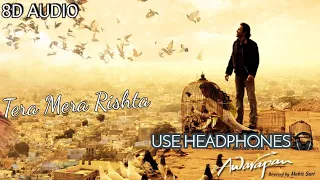 Tera Mera Rishta | Awarapan | Sad Melody | 8D Music