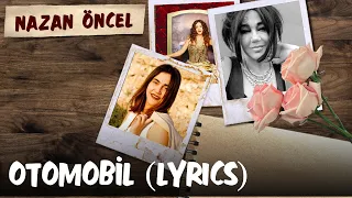 Nazan Öncel - Otomobil (Lyrics | Şarkı Sözleri)