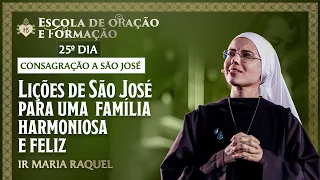 Honra da vida de família - Consagração a São José - 25º dia - 05/05