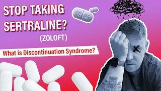 Sertraline Withdrawal - Dangers of Discontinuation Syndrome (Zoloft)