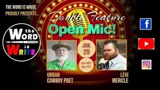 WIW Sat. Double Feature Open Mic feat. Levi Mericle & The Urban Cowboy Poet!