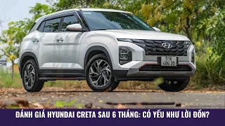 Đánh giá ưu, nhược Hyundai Creta bản Đặc Biệt: Vì sao liên tục đạt doanh số cao nhóm xe phổ thông?
