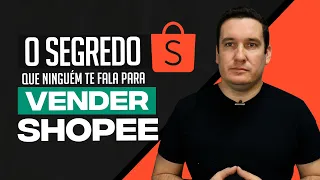 O SEGREDO PARA VENDER MAIS NA SHOPEE!