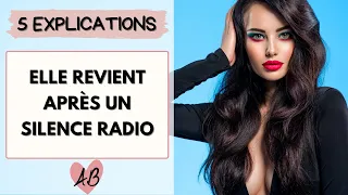 Pourquoi ELLE REVIENT après un SILENCE RADIO ou un RATEAU ?