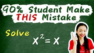 90% Student Make THIS Mistake ! Solve x² =x