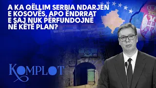 A ka qëllim Serbia ndarjen e Kosovës, apo ëndrrat e saj nuk përfundojnë në këtë plan?  Komplot