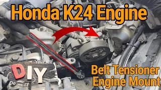 V3: Honda CRV 2.4L Installed Drive Belt Tensioner & Engine Mount