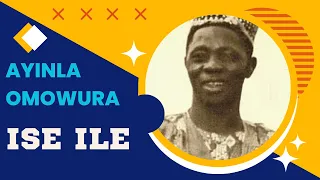 Ayinla Omowura -  Ise Ile
