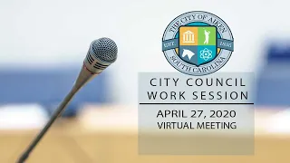 City Council Work Session Monday April 27, 2020