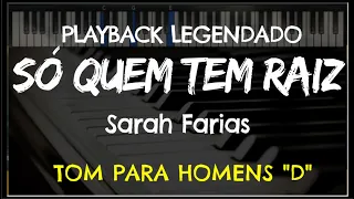 🎤 Só Quem Tem Raiz (PLAYBACK LEGENDADO - TOM MASCULINO "D") Sarah Farias, by Niel Nascimento